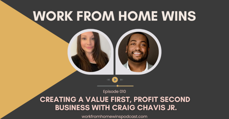 Creating a Value First, Profit Second Business with Craig Chavis Jr. – 010